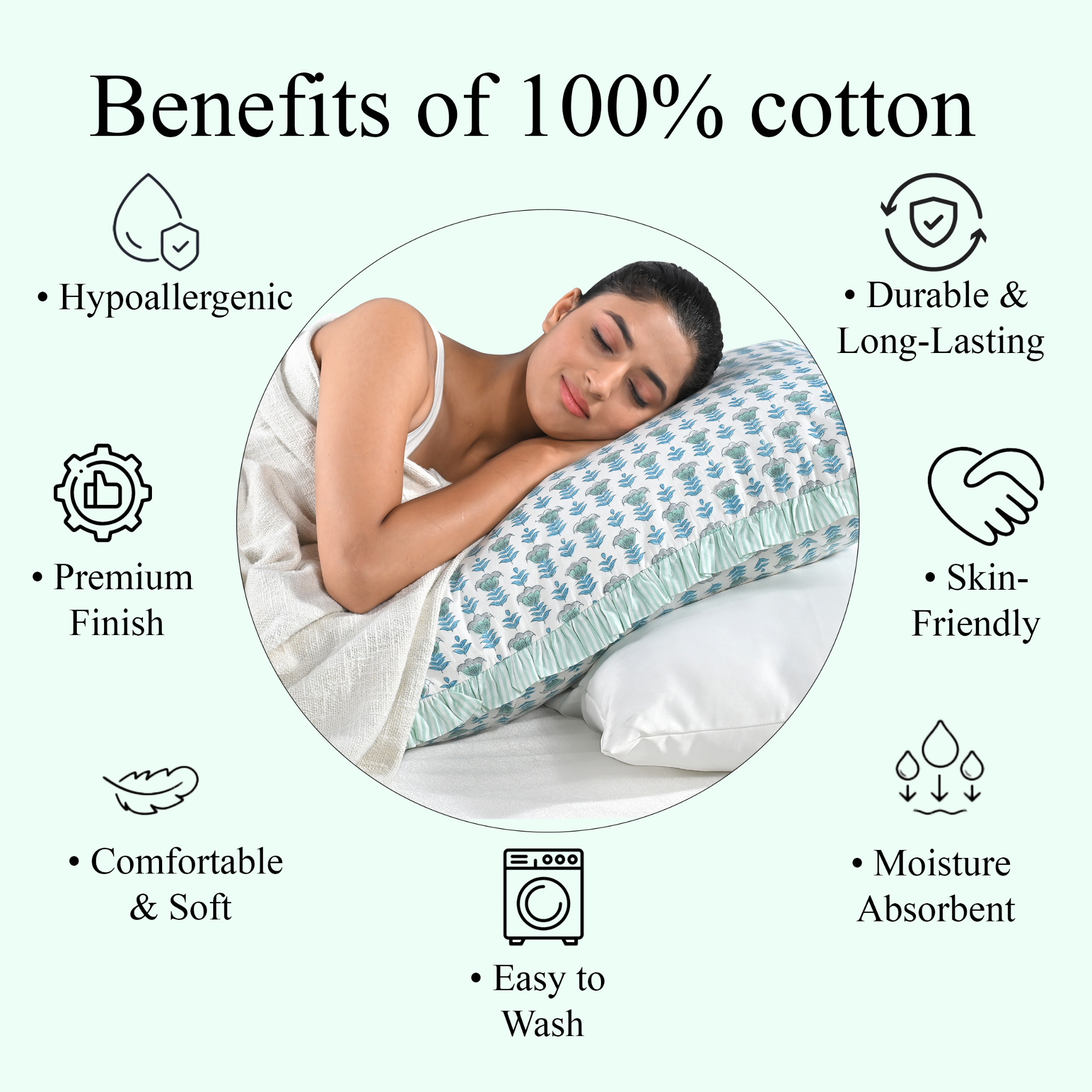Benefits of 100% cotton pillow cover: breathable, soft, hypoallergenic, skin-friendly, easy to wash.