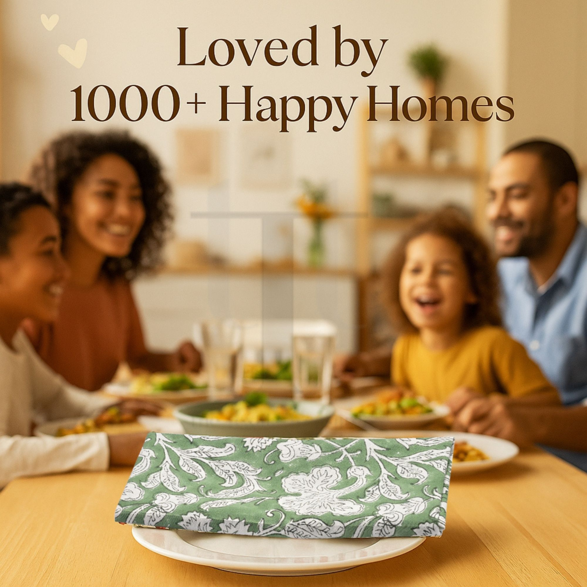 Family enjoying a meal together with a floral napkin on a table, text 'Loved by 1000+ Happy Homes' above.