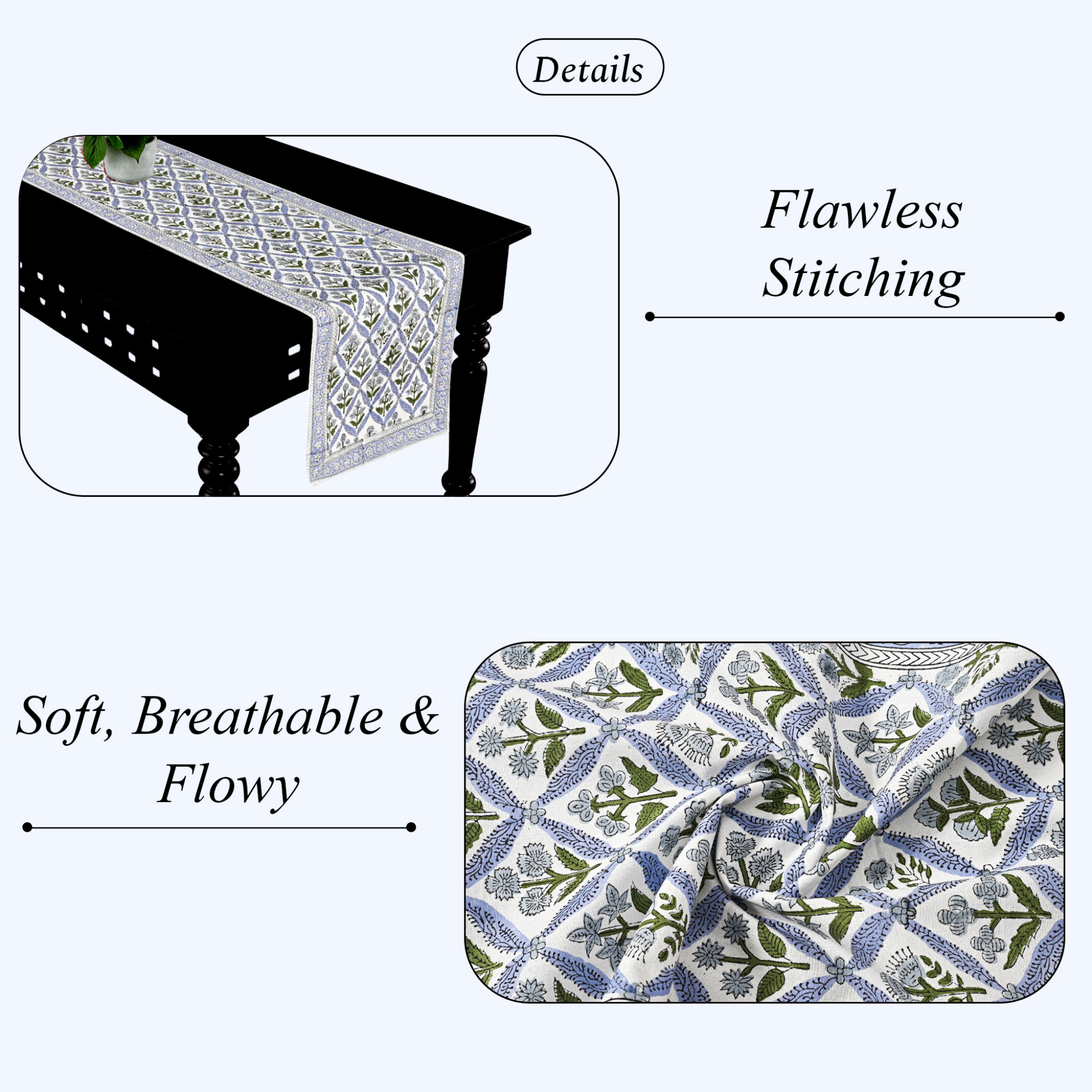 Table runner with floral pattern and text highlighting 'Flawless Stitching' and 'Soft, Breathable & Flowy'.